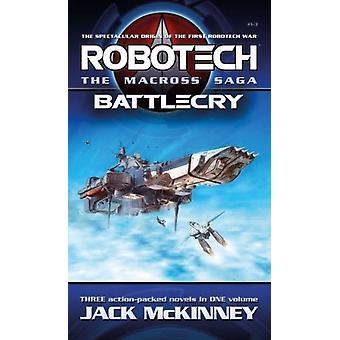 Robotech - The Macross Saga Battlecry Vol 1-3 - Jack McKinney