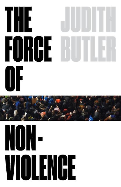 The Force Of Nonviolence by Judith Butler Paperback