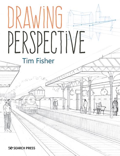 Drawing Perspective by Tim Fisher Paperback Book