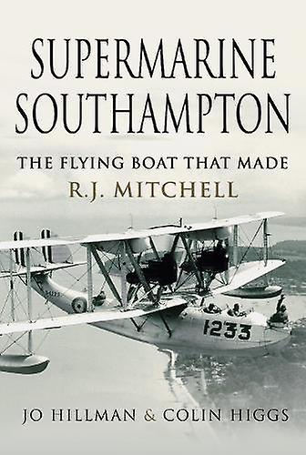 Supermarine Southampton by Colin Higgs Hardback Book