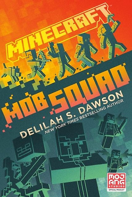 Minecraft Mob Squad by Delilah S. Dawson Paperback