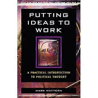 Putting Ideas to Work