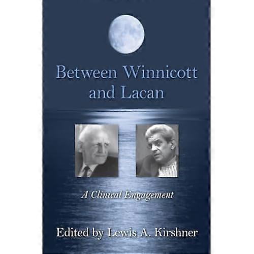 Between Winnicott and Lacan: A Clinical Engagement