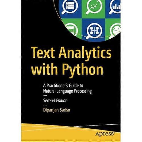 Text Analytics with Python: A Practitioner's Guide to Natural Language Processing