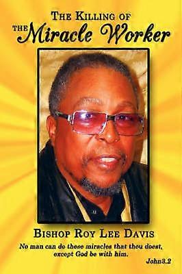 Le meurtre du faiseur de miracles