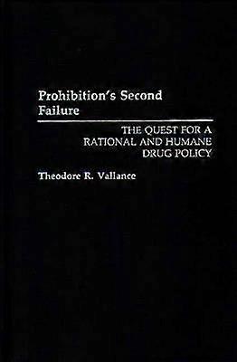 Prohibition's Second Failure