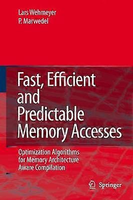 Fast Efficient and Predictable Memory Accesses