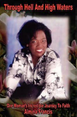 Through Hell And High Waters