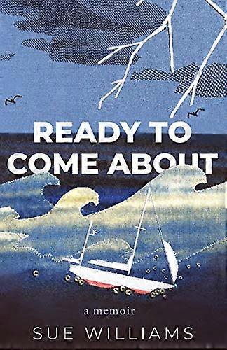 Ready to Come About