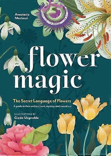 La magie des fleurs d’Anastasia Mostacci Livre de poche