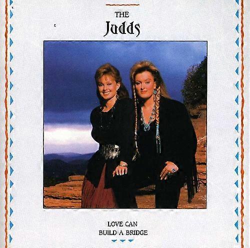 The Judds - Love Can Build a Bridge [COMPACT DISCS] EUA importação