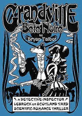 Grandville Bete Noire