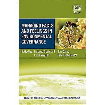 Managing Facts and Feelings in Environmental Governance