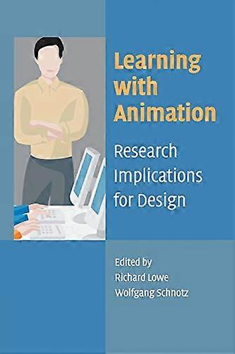 Learning with Animation: Research and Implications for Design