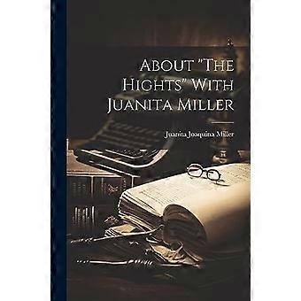 Over de hoogtepunten met Juanita Miller