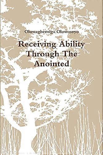 Receiving Ability Through the Anointed