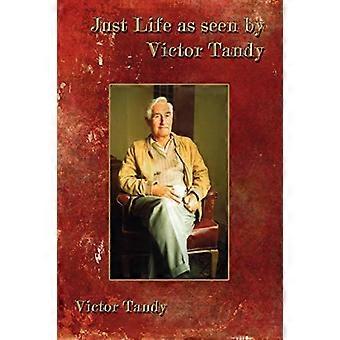 Das Leben aus der Sicht von Victor Tandy