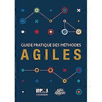 Guide pratique des mathodes Agiles (französische Ausgabe des Agile Praxisleitfadens)