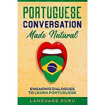Portugisisk konversation på ett naturligt sätt: engagerande dialoger för att lära sig