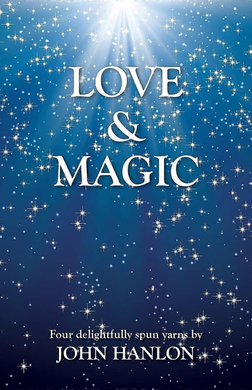 Love and magic four delightfully spun yarns