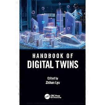 Handbook of Digital Twins