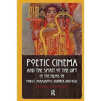 Poëtische cinema en de geest van het geschenk in de films van Pabst, Parajanov, Kubrick en Ruiz