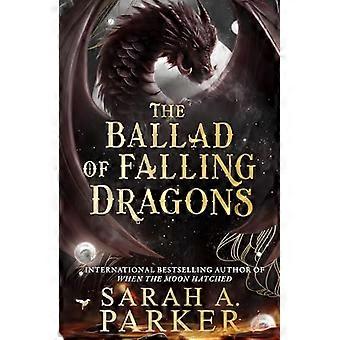 The Ballad of Falling Dragons (The Moonfall Series Book 2)
