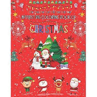 My First Big Coloring Book Of Christmas A Cute And Unique Coloring Book Fun Ch - Kylie Vincent Publishing House - Paperback - en Book