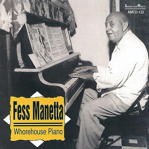Fess Manetta - Whorehouse Piano  [COMPACT DISCS] USA import