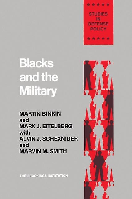 Blacks And The Military by Martin Binkin Paperback Book