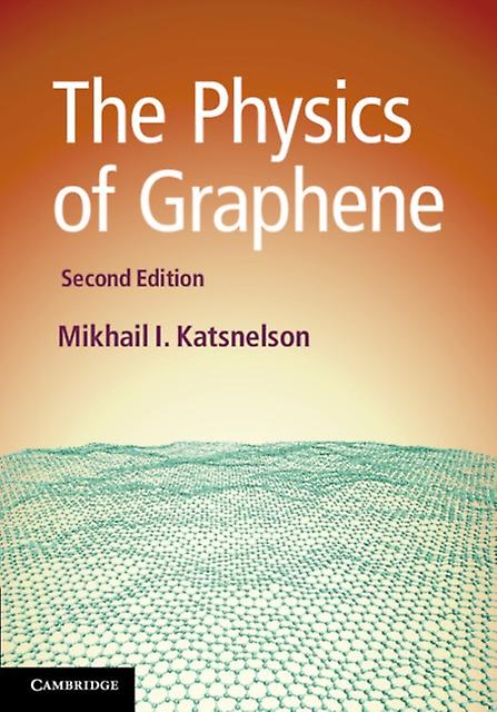The Physics Of Graphene - Mikhail I - Physics - Cambridge University Press - Hardback
