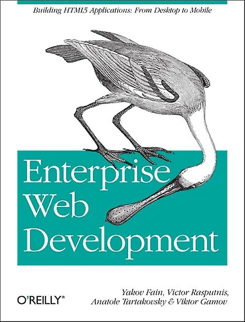 Enterprise Web Development by Yakov Fain Paperback
