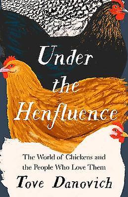 Under the Henfluence