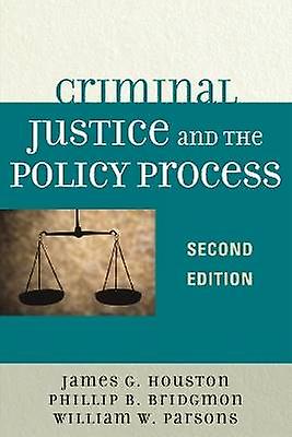 Criminal Justice and the Policy Process