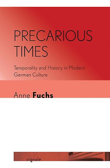 Precarious Times by Anne Fuchs Paperback