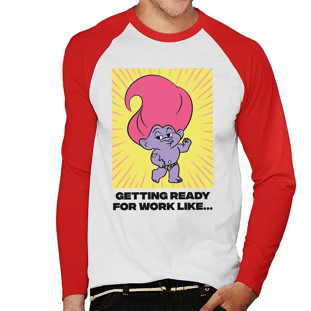 Trolls Getting Ready For Work Like Men's Baseball Long Sleeved T-Shirt