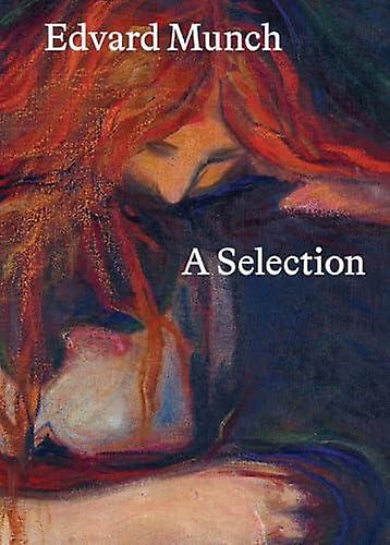 Edvard Munch A Selection by Munch Museum Hardback Book