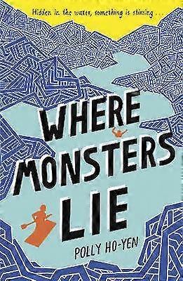 Missä hirviöitä ovat