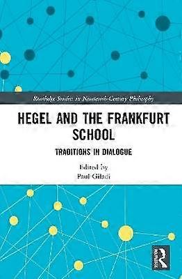 Hegel and the Frankfurt School