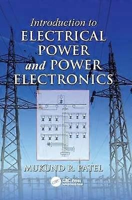 Introduction to Electrical Power and Power Electronics