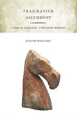 Pragmatism Ascendent