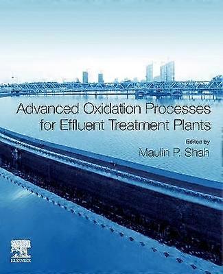 Advanced Oxidation Processes for Effluent Treatment Plants