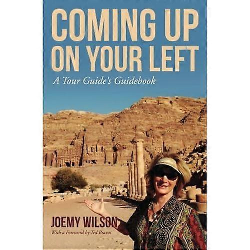 Coming Up on Your Left: A Tour Guide's Guidebook