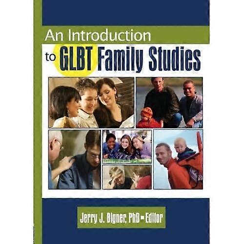 An Introduction to Glbt Family Studies