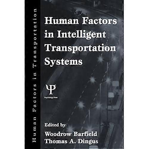 Human Factors in Intelligent Transportation Systems