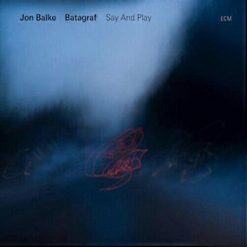 Jon Balke amp Batagraf Say and Play CD (2011) NEW
