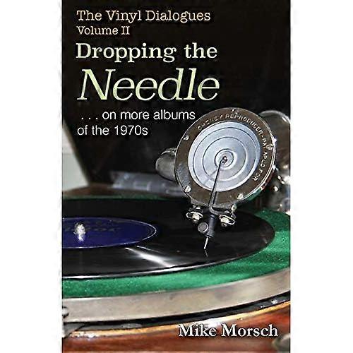 The Vinyl Dialogues II: Dropping the Needle