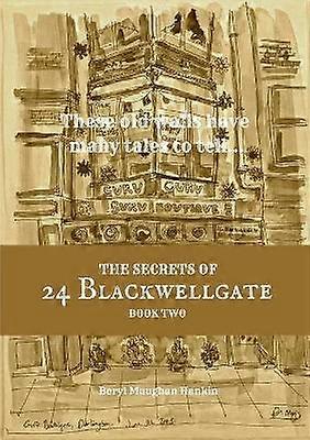 The Secrets of 24 Blackwellgate - Book Two