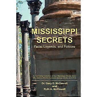 Mississippi Geheimnisse, Fakten, Legenden und Folklore