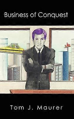 Business of Conquest